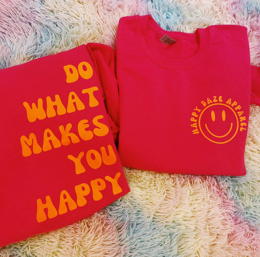 Do what makes you happy